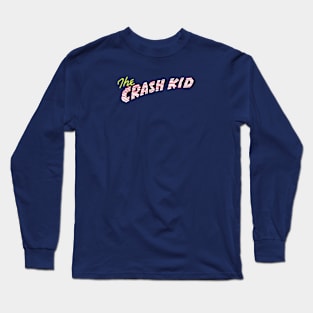 The Crash Kid Long Sleeve T-Shirt